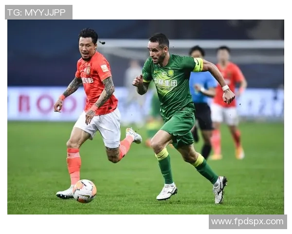 北京国安与恒大精彩对决直播全程回顾及赛后分析 北京国安与恒大精彩对决直播全程回顾及赛后分析